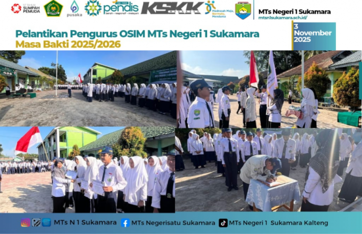 Pelantikan Pengurus OSIM MTs Negeri 1 Sukamara Masa Bhakti 2025 - 2026